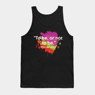 To be, or not to be Tank Top